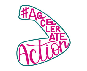 Hashtag AccelerateAction Women Day. Handwritten lettering IWD 2025 poster. Typography Accelerate Action design for greeting card, banner, sticker, social media in hand silhouette