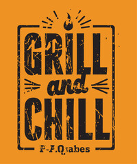 Grill and Chill typography t-shirt vector design templates
