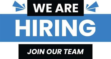 Fototapeta premium We Are Hiring Join Our Team Recruiting Work Job Announcement