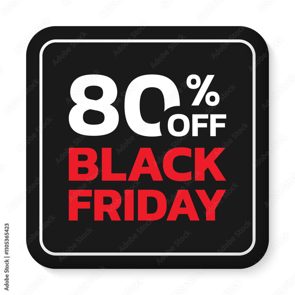 Wall mural 80% off. Black Friday sale sicker, label or badge. Discount 3d button design. 80 percent price off. Vector illustration.