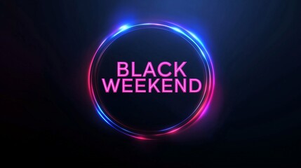 Neon Black Weekend text with glowing pink and blue circular light effect on dark background