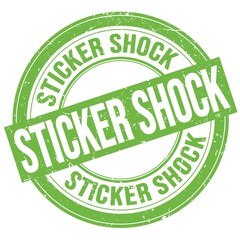 STICKER SHOCK text written on green round stamp sign