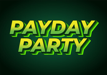 Fototapeta premium Payday party. Text effect for social media ads in 3D style