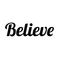 Believe Inspirational Typography | Elegant Word Art Text Vector Design