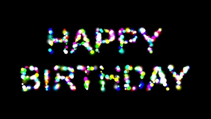 Beautiful illustration of Happy Birthday text with colorful bokeh lights on plain black background