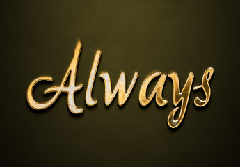 Old gold text effect of word Always with 3D glossy style Mockup.