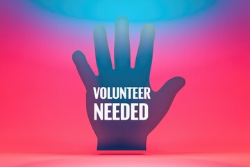 A stylized hand with the words 'Volunteer Needed' emphasizes the urgent call for volunteers