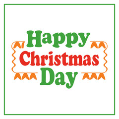 Happy Christmas Day Typography Design For Christmas