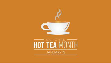 National Hot Tea Month observed each year during January. Food and Drink Awareness concept. Vector template for banner, greeting card, poster with background.