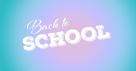 Image of back to school text over blue background