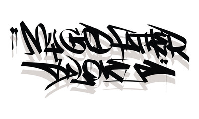 MY GOD FATHER LOVE graffiti tag style design