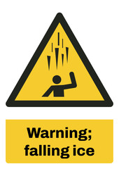 ISO warning safety signs sentence case text_warning ; falling ice_portrait size a4/a3/a2/a1	
 