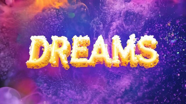 The word "dreams" is written in a colorful font. The font is made up of small letters that are scattered throughout the image