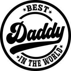 Retro Best DADDY in the world vector design, Grunge lettering phrase, Circle DAD t shirt design, Isolated on white background, Files for Cutting Cricut and Silhouette, EPS 10, color Dad letters	
