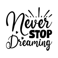 Naklejka premium Motivational Saying SVG Design