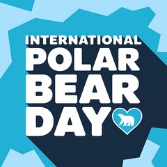 International Polar Bear Day Celebrates Arctic Wildlife Conservation