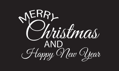 Merry Christmas and happy New Year lettering. Calligraphy text for design card,  vector illustration. EPS 10/AI