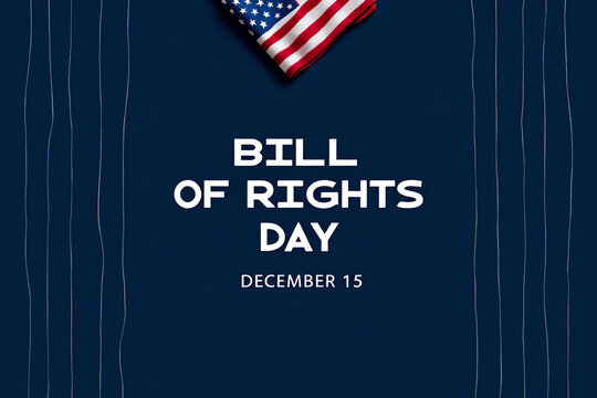 Bill of Rights Day - December 15 - AI Generated Image