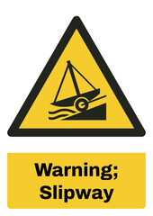 ISO warning safety signs sentence case text_warnig ; slipway_portrait size a4/a3/a2/a1	
 