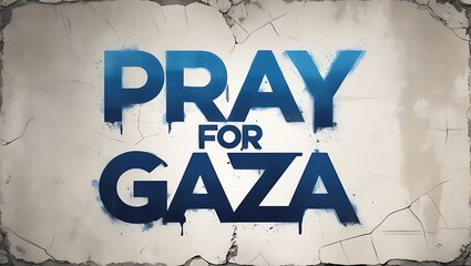 Pray for Gaza: A Call for Peace and Solidarity
