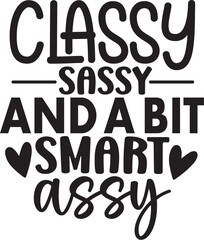 Classy Sassy and a Bit Smart Assy