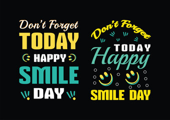 Smile day typography t shirt design, t shirt design vector