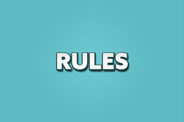 Rules. A Illustration with white text isolated on light green background.