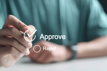 Person ticking a checkbox with the text approve, Option to approve or reject, Deciding between...