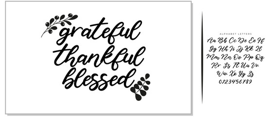 Handwritten vector lettering phrase grateful thankful blessed decorated autumn floral branch Hand drawn lettering calligraphy style writing. Perfect for thank you greeting cards painted on black color