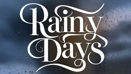 Obraz premium Elegant Rainy Days Typography, Artistic Lettering for Rainy Season Designs, Quotes & Cards