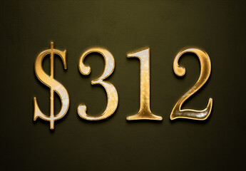 Old gold effect of 312 dollars with 3D glossy style Mockup.