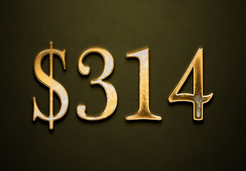 Old gold effect of 314 dollars with 3D glossy style Mockup.