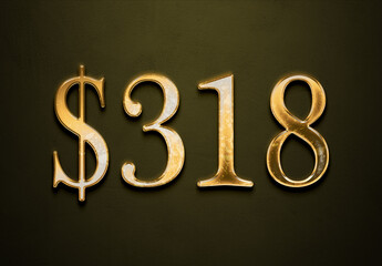 Old gold effect of 318 dollars with 3D glossy style Mockup.