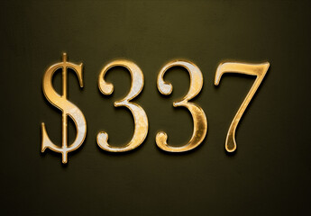 Old gold effect of 337 dollars with 3D glossy style Mockup.