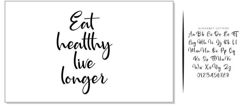 Hand written lettering quote Eat healthy live longer. Vector. Healthy lifestyle.