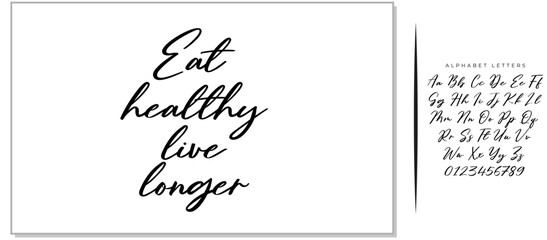 Hand written lettering quote Eat healthy live longer. Vector. Healthy lifestyle.