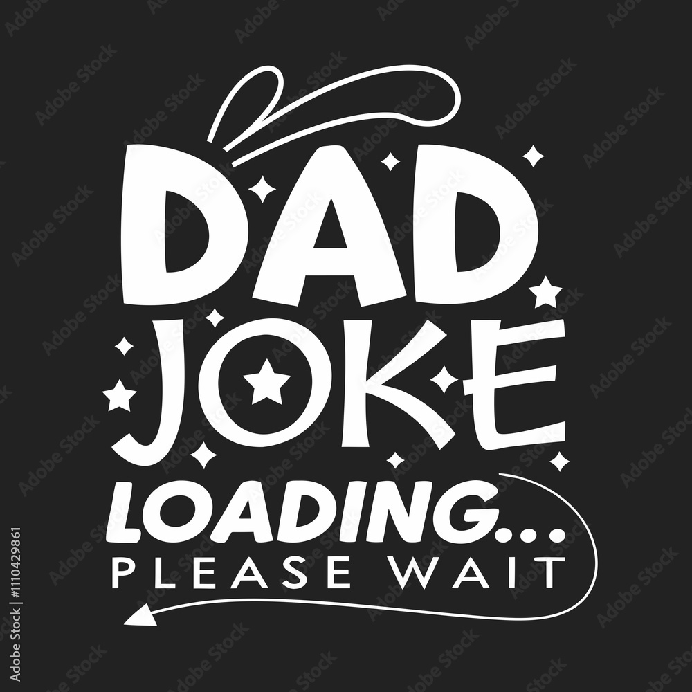 Fototapete illustration of an background with text, a black background with a white text that says dads . dad j