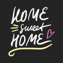 Vector calligraphy chalk lettering effect illustration with hand-drawn inscription on desk background. Sweet home text for interior, greeting card, prints and posters. Calligraphic chalky hand