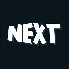 NEXT illustration art typography writing in white