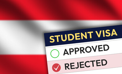 Student Visa for Austria Rejected with paper and waving flag in the backdrop. Study abroad concept with visa denial paper