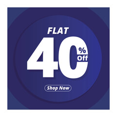 Flat 40% Off Banner Design. Discount Template. Flat 40% Off Blue Poster. illustration design.