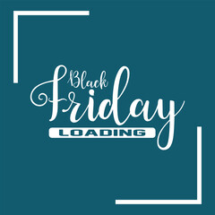 Black Friday Loading. Black Friday Sale. banner poster design template. Progress loading bar. Vector illustration. EPS 10