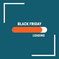 Black Friday Loading. Black Friday Sale. banner poster design template. Progress loading bar. Vector illustration. EPS 10