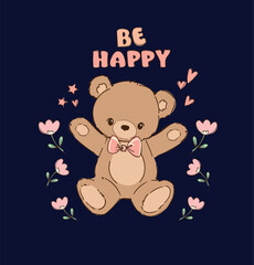 Hand Drawn Cute Bear with Flowers Trendy Kids Print Design Vector illustration Be Happy