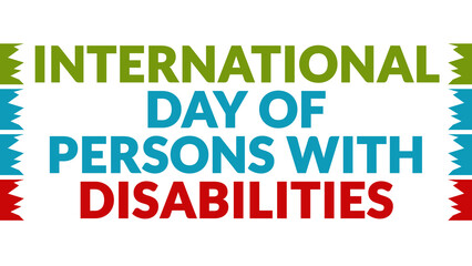 International Day of Persons with Disabilities text with side lines on a White background. Which is observed every year in December to celebrate International Day of Persons with Disabilities.