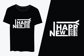Typography t shirt, new year  typography t shirt, typography trendy t shirt vector design