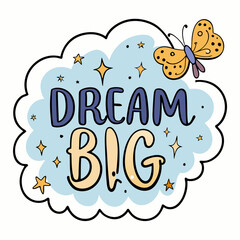 STICKER DESIGN OF DREAM BIG