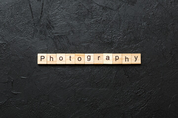 photography word written on wood block. photography text on table, concept