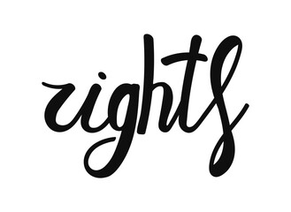 Rights Elegant calligraphy word, boldly rendered in a flowing script. This artistic representation highlights the importance of social justice