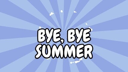 Bye, bye summer stunning style animation video card playful template for seasonal farewell themes